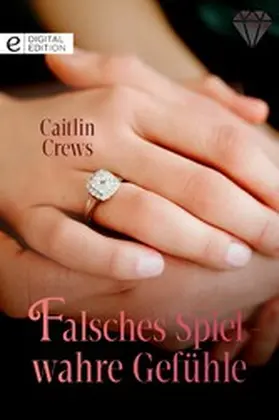 Crews |  Falsches Spiel - wahre Gefühle | eBook | Sack Fachmedien