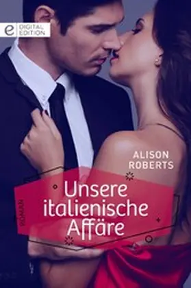 Roberts |  Unsere italienische Affäre | eBook | Sack Fachmedien