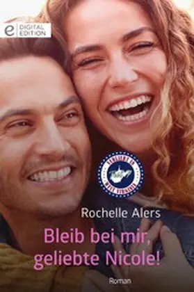 Alers |  Bleib bei mir, geliebte Nicole! | eBook | Sack Fachmedien