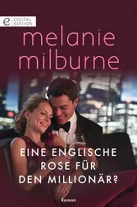 Milburne |  Eine englische Rose für den Millionär? | eBook | Sack Fachmedien