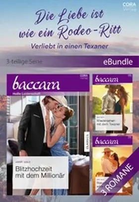 Gold |  Die Liebe ist wie ein Rodeo-Ritt - Verliebt in einen Texaner (3-teilige Serie) | eBook | Sack Fachmedien