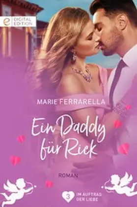 Ferrarella | Ein Daddy für Rick | E-Book | www.sack.de