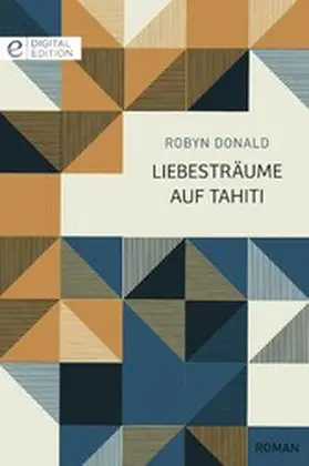 Donald |  Liebesträume auf Tahiti | eBook | Sack Fachmedien