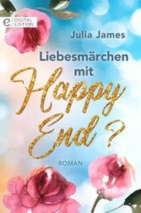 James |  Liebesmärchen mit Happy End? | eBook | Sack Fachmedien