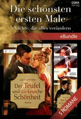 Ashford / Andrews / Heaton |  Die schönsten ersten Male - 5 Nächte, die alles verändern | eBook | Sack Fachmedien