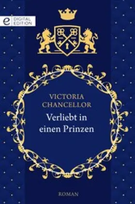 Chancellor |  Verliebt in einen Prinzen | eBook | Sack Fachmedien