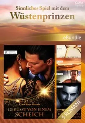 James / Yates / Walker |  Sinnliches Spiel mit dem Wüstenprinzen | eBook | Sack Fachmedien