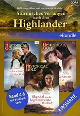 London |  Wild, ungezähmt und unerwartet zärtlich: Stürmisches Verlangen nach dem Highlander (Band 4-6 der 6-teiligen Serie) | eBook | Sack Fachmedien