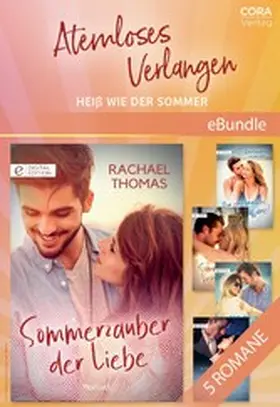 Thomas / Goddard / Evans |  Atemloses Verlangen - Heiß wie der Sommer | eBook | Sack Fachmedien