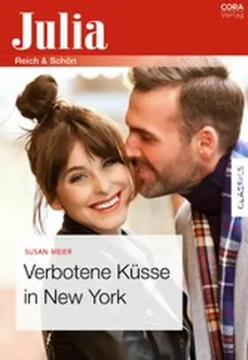 Meier |  Verbotene Küsse in New York | eBook | Sack Fachmedien