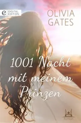 Gates |  1001 Nacht mit meinem Prinzen | eBook | Sack Fachmedien