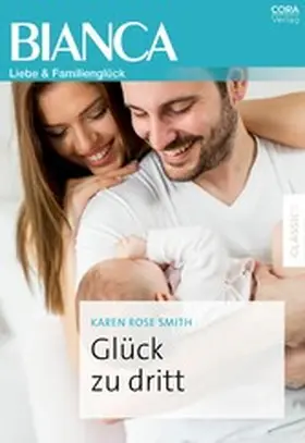 Smith |  Glück zu dritt | eBook | Sack Fachmedien