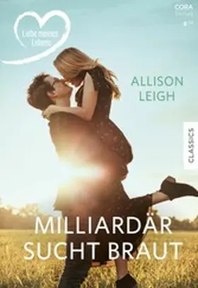 Leigh |  Milliardär sucht Braut | eBook | Sack Fachmedien