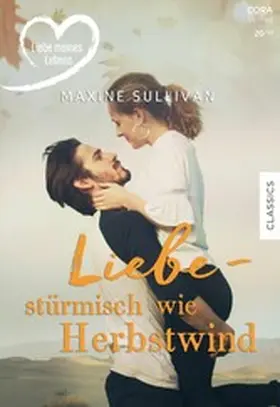 Sullivan |  Liebe - stürmisch wie Herbstwind | eBook | Sack Fachmedien