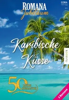 Zee / Darcy / Ross |  Romana Jubiläum Band 6 | eBook | Sack Fachmedien