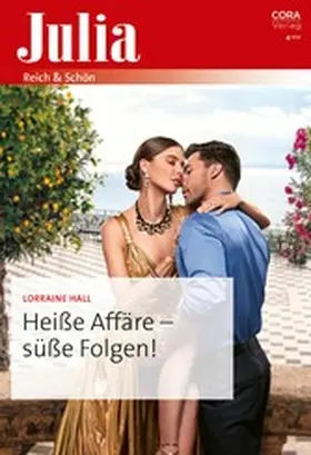 Hall |  Heiße Affäre - süße Folgen! | eBook | Sack Fachmedien