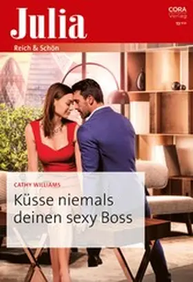 Williams |  Küsse niemals deinen sexy Boss | eBook | Sack Fachmedien
