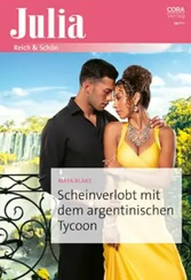 Blake |  Scheinverlobt mit dem argentinischen Tycoon | eBook | Sack Fachmedien
