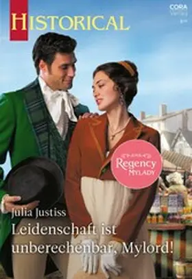 Justiss |  Leidenschaft ist unberechenbar, Mylord! | eBook | Sack Fachmedien