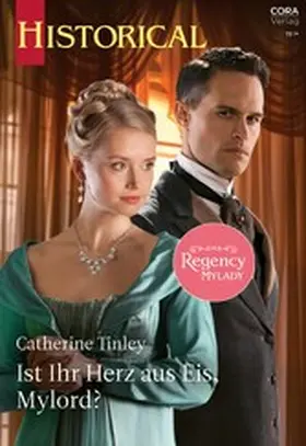 Tinley |  Ist Ihr Herz aus Eis, Mylord? | eBook | Sack Fachmedien