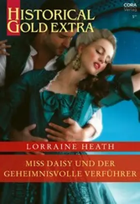 Heath |  Miss Daisy und der geheimnisvolle Verführer | eBook | Sack Fachmedien