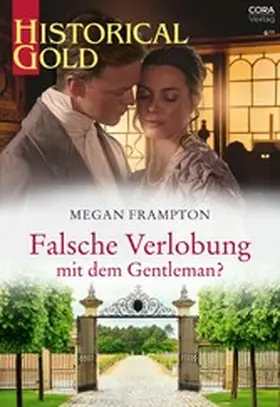 Frampton |  Falsche Verlobung mit dem Gentleman? | eBook | Sack Fachmedien