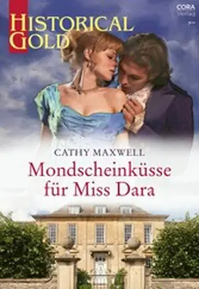 Maxwell |  Mondscheinküsse für Miss Dara | eBook | Sack Fachmedien