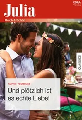 Pembroke |  Und plötzlich ist es echte Liebe! | eBook | Sack Fachmedien