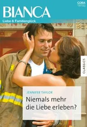 Taylor |  Niemals mehr die Liebe erleben? | eBook | Sack Fachmedien
