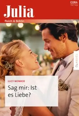 Monroe |  Sag mir: Ist es Liebe? | eBook | Sack Fachmedien
