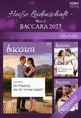 Wood / Hill / Marsh |  Heiße Leidenschaft - Best of Baccara 2023 | eBook | Sack Fachmedien