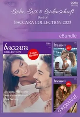 Maynard / St. John / Rock |  Liebe, Lust & Leidenschaft - Best of Baccara Collection 2023 | eBook | Sack Fachmedien