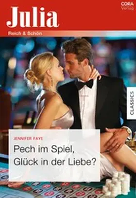 Faye |  Pech im Spiel, Glück in der Liebe? | eBook | Sack Fachmedien
