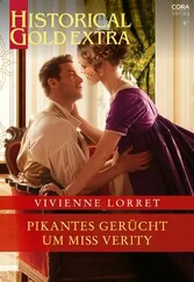 Lorret |  Pikantes Gerücht um Miss Verity | eBook | Sack Fachmedien