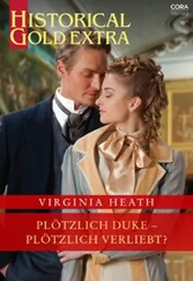 Heath |  Plötzlich Duke - plötzlich verliebt? | eBook | Sack Fachmedien