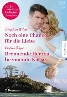 Wilson / Thayne |  Liebe meines Lebens Band 33 | eBook | Sack Fachmedien