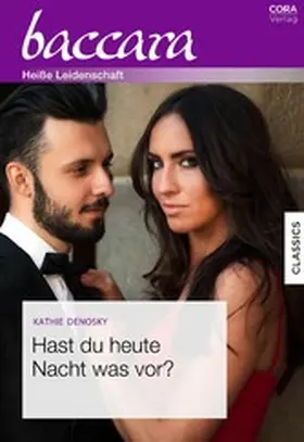 Denosky |  Hast du heute Nacht was vor? | eBook | Sack Fachmedien