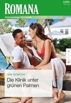 McIntosh |  Die Klinik unter grünen Palmen | eBook | Sack Fachmedien