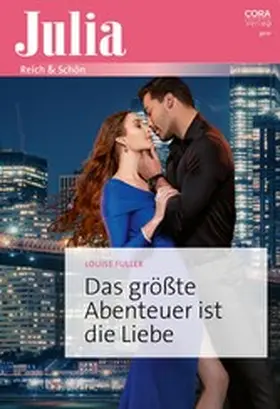 Fuller |  Das größte Abenteuer ist die Liebe | eBook | Sack Fachmedien