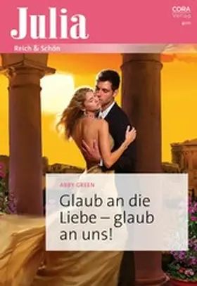 Green |  Glaub an die Liebe -  glaub an uns! | eBook | Sack Fachmedien