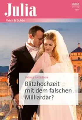 Anderson |  Blitzhochzeit mit dem falschen Milliardär? | eBook | Sack Fachmedien