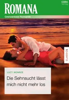 Monroe |  Die Sehnsucht lässt mich nicht mehr los | eBook | Sack Fachmedien