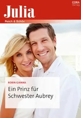 Gianna |  Ein Prinz für Schwester Aubrey | eBook | Sack Fachmedien