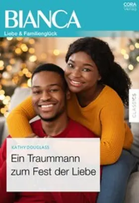 Douglass |  Ein Traummann zum Fest der Liebe | eBook | Sack Fachmedien