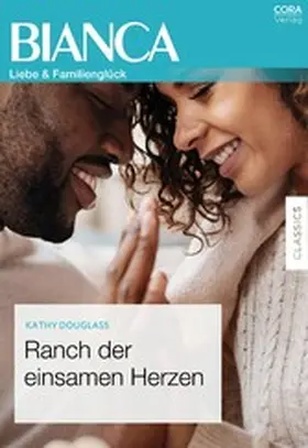Douglass |  Ranch der einsamen Herzen | eBook | Sack Fachmedien