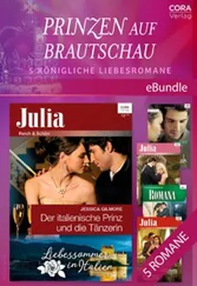 Gilmore / Parv / Yates |  Prinzen auf Brautschau - 5 königliche Liebesromane | eBook | Sack Fachmedien
