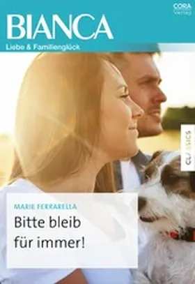 Ferrarella |  Bitte bleib für immer! | eBook | Sack Fachmedien