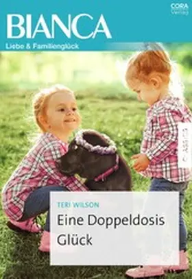 Wilson |  Eine Doppeldosis Glück | eBook | Sack Fachmedien