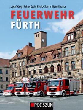 Klug / Zech / Sturm |  Feuerwehr Fürth | Buch |  Sack Fachmedien