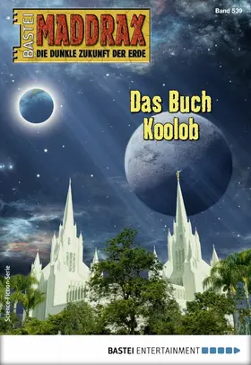 Borner |  Maddrax 539 | eBook | Sack Fachmedien